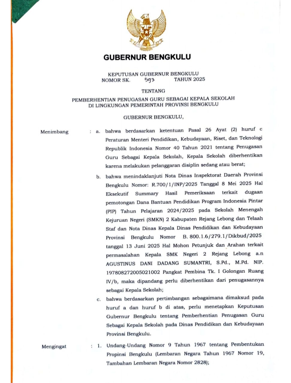 Surat Keputusan Gubernur Bengkulu Nomor SK.593 Tahun 2025 yang ditandatangani pada 16 Juni 2025.