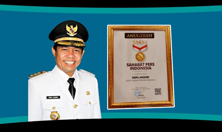 Bupati Lebong Mendapat Anugerah "Sahabat Pers Indonesia" dari SMSI Pusat