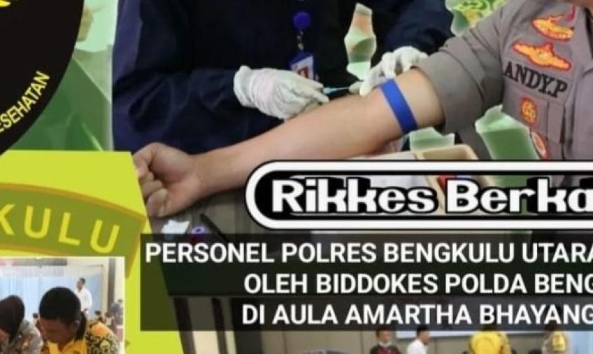 Biddokes Polda Bengkulu, Gelar Rikkes Personil Polres Bengkulu Utara
